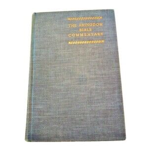 The Abingdon Bible Commentary Edited By Frederick Carl Eiselen, 1929 1ST EDITION